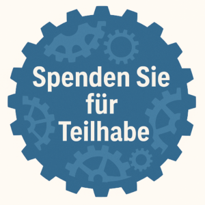 ein Zahnrad, in der Mitte kleine Zahnräder und schrift: Spenden Sie für Teilhabe